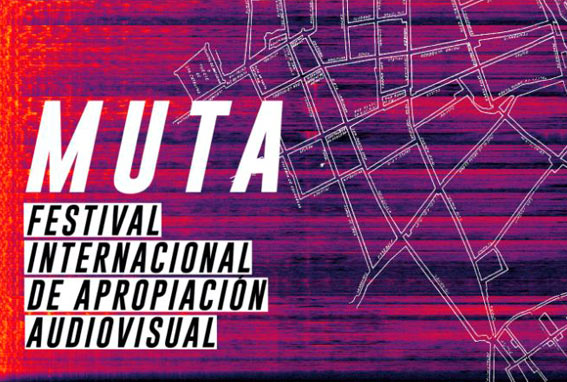9° MUTA – Festival Internacional de Apropiación Audiovisual