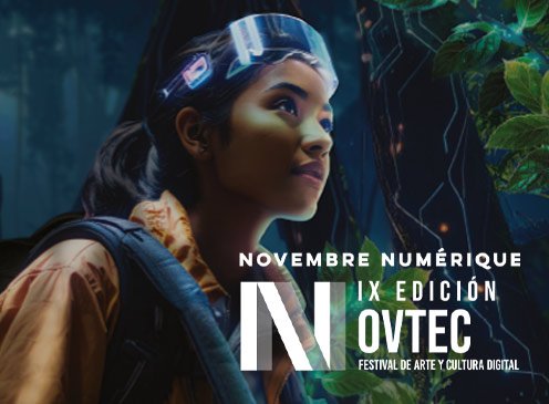 IX NOVTEC Festival de Arte y cultura digital