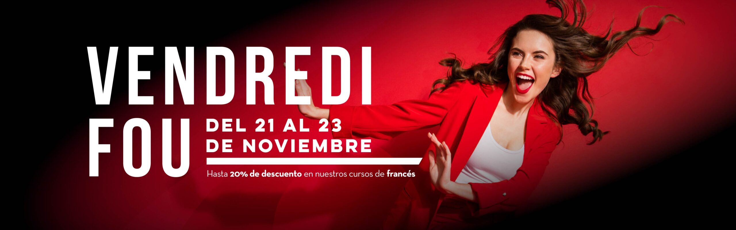 VENDREDI FOU (Black Friday)