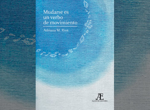 Presentación del libro: <br>Mudarse es un verbo de movimiento